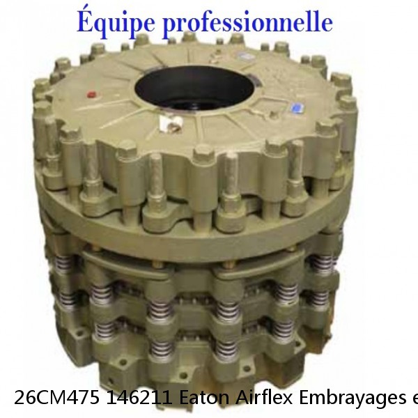 26CM475 146211 Eaton Airflex Embrayages et freins